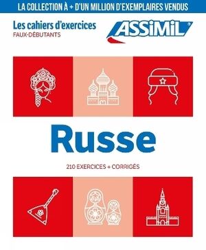 Russe : faux-débutants : 210 exercices + corrigés