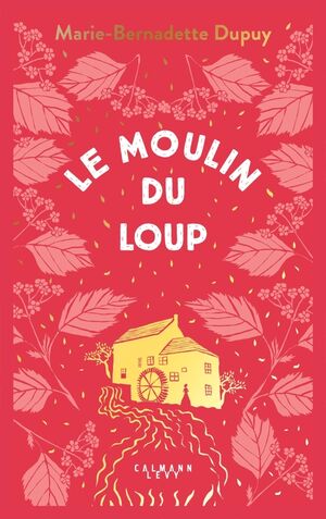 Le moulin du loup, t.1
