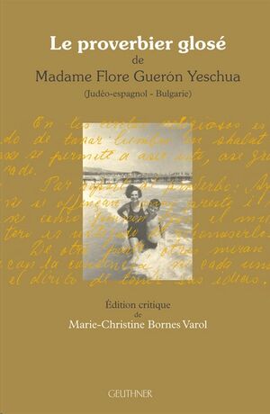 Le Proverbier glosé de Madame Flore Gueron Yeschua
