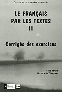 Français par les textes 2, Corrigés