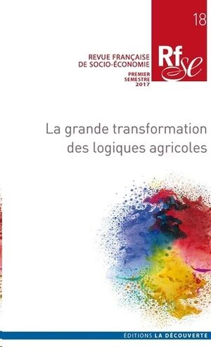 La grande transformation des logiques agricoles