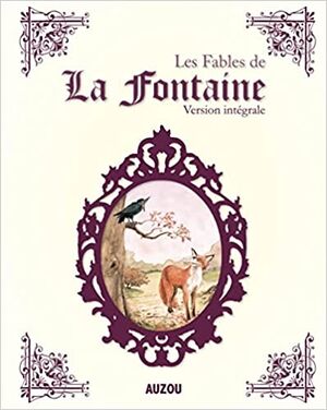 Les Fables  de la Fontaine Integrale