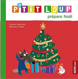 P'tit Loup prépare Noel