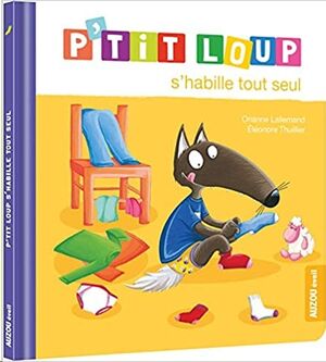 P'tit Loup : P'tit Loup s'habille tout seul