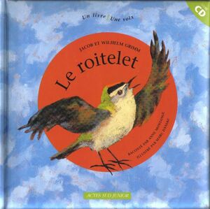 Le roitelet (libro+CD) - 3-6 años