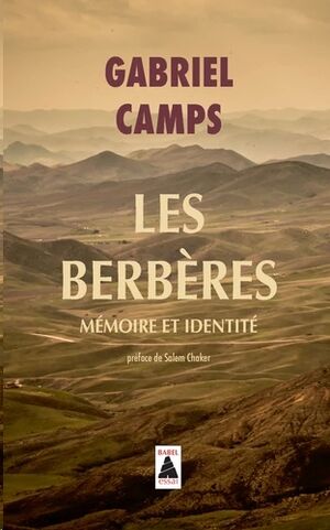 Les Berbères - Mémoire et identité