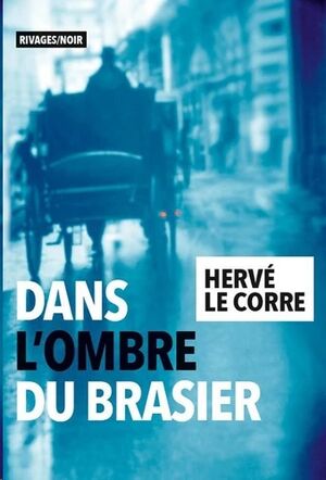 Dans l'ombre du brasier