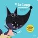 Si Le Loup Revenait (0-3 años)