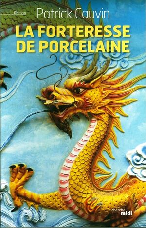 La forteresse de porcelaine