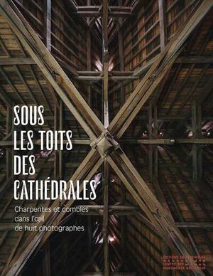 Sous les toits des cathédrales