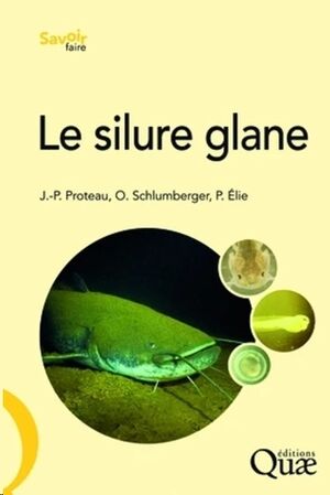 Le silure glane - Biologie, écologie, élevage