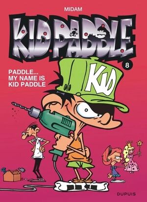 (08) Paddle... My name is Kid Paddle