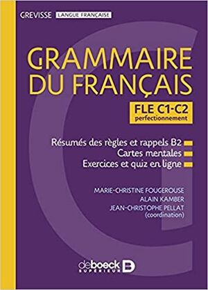 Grevisse Grammaire du français: FLE C1-C2