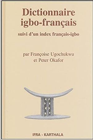 Dict. igbo-français: suivi d'un index français-igbo