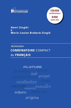 Dictionnaire combinatoire compact du français: 150000 combinaisons et 8000 mots-clés