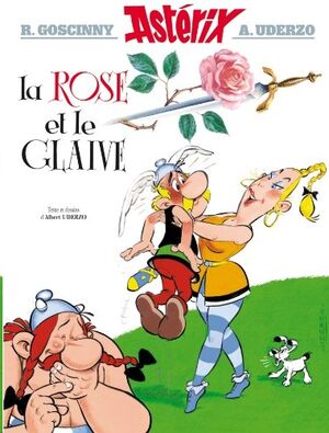 Asterix 29: La Rose et le Glaive (francés)