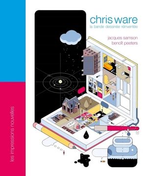 Chris Ware - La bande dessinée réinventée
