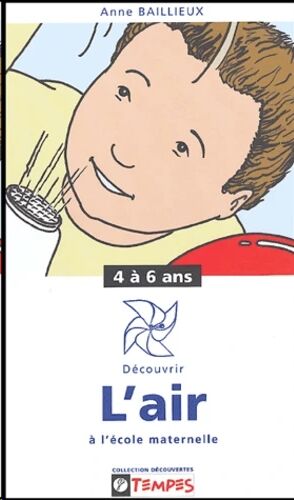 Découvrir l'air à l'école maternelle