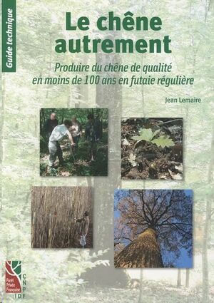 Le chêne autrement