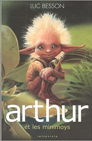 (01) Arthur et les Minimoys