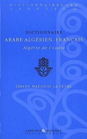 Dictionnaire Arabe Algerien-Français