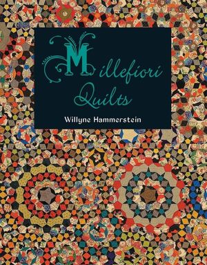 Millefiori Quilts 1