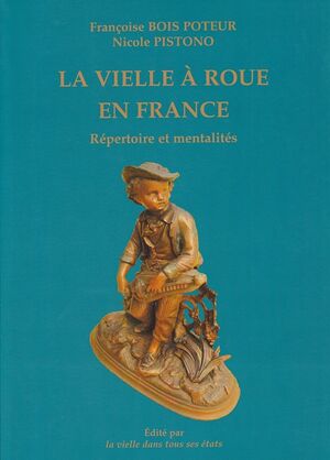 La vielle à roue en France Répertoire et Mentalités