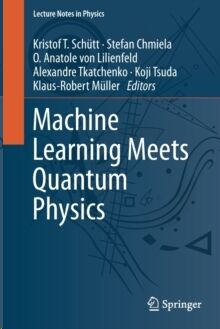 Machine Learning Meets Quantum Physics : 968