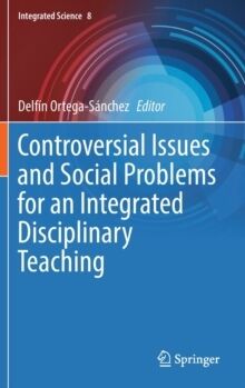 Controversial Issues and Social Problems for an Integrated Disciplinary Teaching