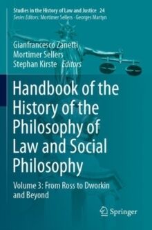 Handbook of the History of the Philosophy of Law and Social Philosophy : Volume 3