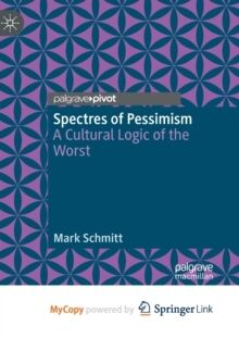 Spectres of Pessimism (student's edition)