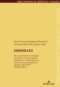 DHISFRAES : Diccionario historico fraseologico del espanol