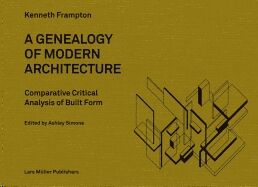 A Genealogy of Modern Architecture