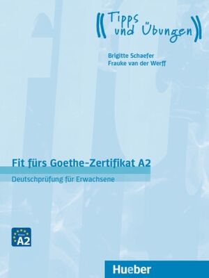 Fit fürs Goethe-Zertifikat A2