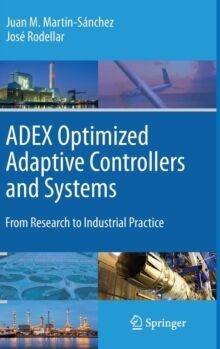 ADEX Optimized Adaptive Controllers and Systems (POD)