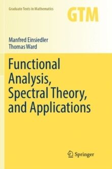 Functional Analysis, Spectral Theory, and Applications : 276