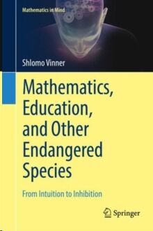 Mathematics, Education, and Other Endangered Species