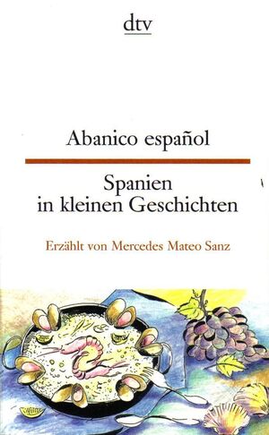 Spanien in kleinen Geschichten / Abanico español