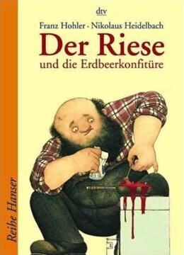 Der Riese und die Erdbeerkonfitüre - 7-9 años