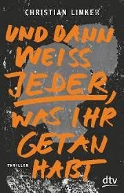 Und dann weiss jeder, was ihr getan habt