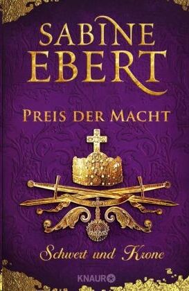 Schwert und Krone - Preis der Macht