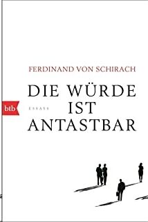 Die Wurde ist Antastbar