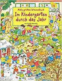 Mein großes Wimmelbuch, Im Kindergarten durch das Jahr