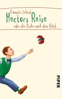 Hectors reise oder di suche nach dem glük