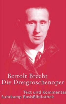 Die Dreigroschenoper: Der Erstdruck 1928