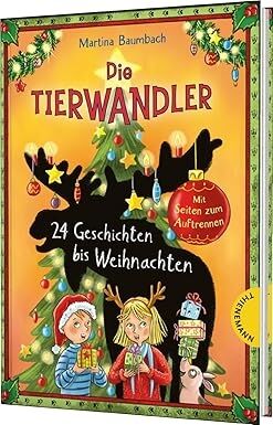 Die Tierwandler: 24 Geschichten bis Weihnachten