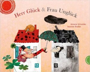 Herr Gluck und Frau Ungluck  (4-6 años)