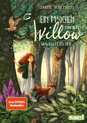 Ein Mädchen namens Willow. Waldgeflüster