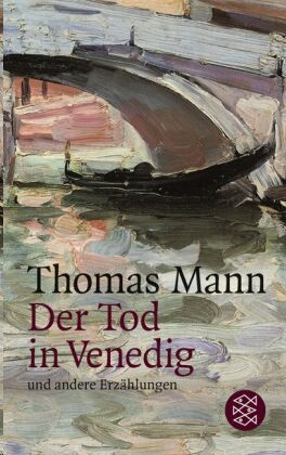 Der Tod in Venedig und andere Erzählungen