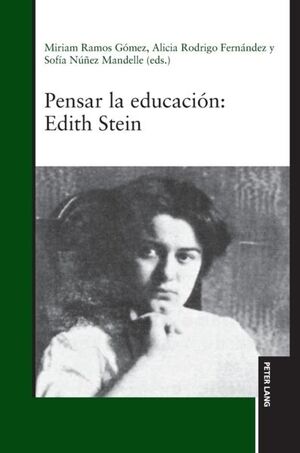 Pensar la educación: Edith Stein